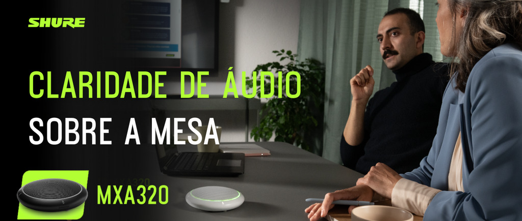 A Shure anuncia o novo MICROFONE DE MESA da linha Microflex® Advance™ MXA320