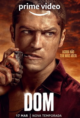 Prime Video Lança Primeiro Cartaz da Segunda Temporada da Série Brasileira Original Amazon Dom Prime Video Lança Primeiro Cartaz da Segunda Temporada da Série Brasileira Original Amazon Dom